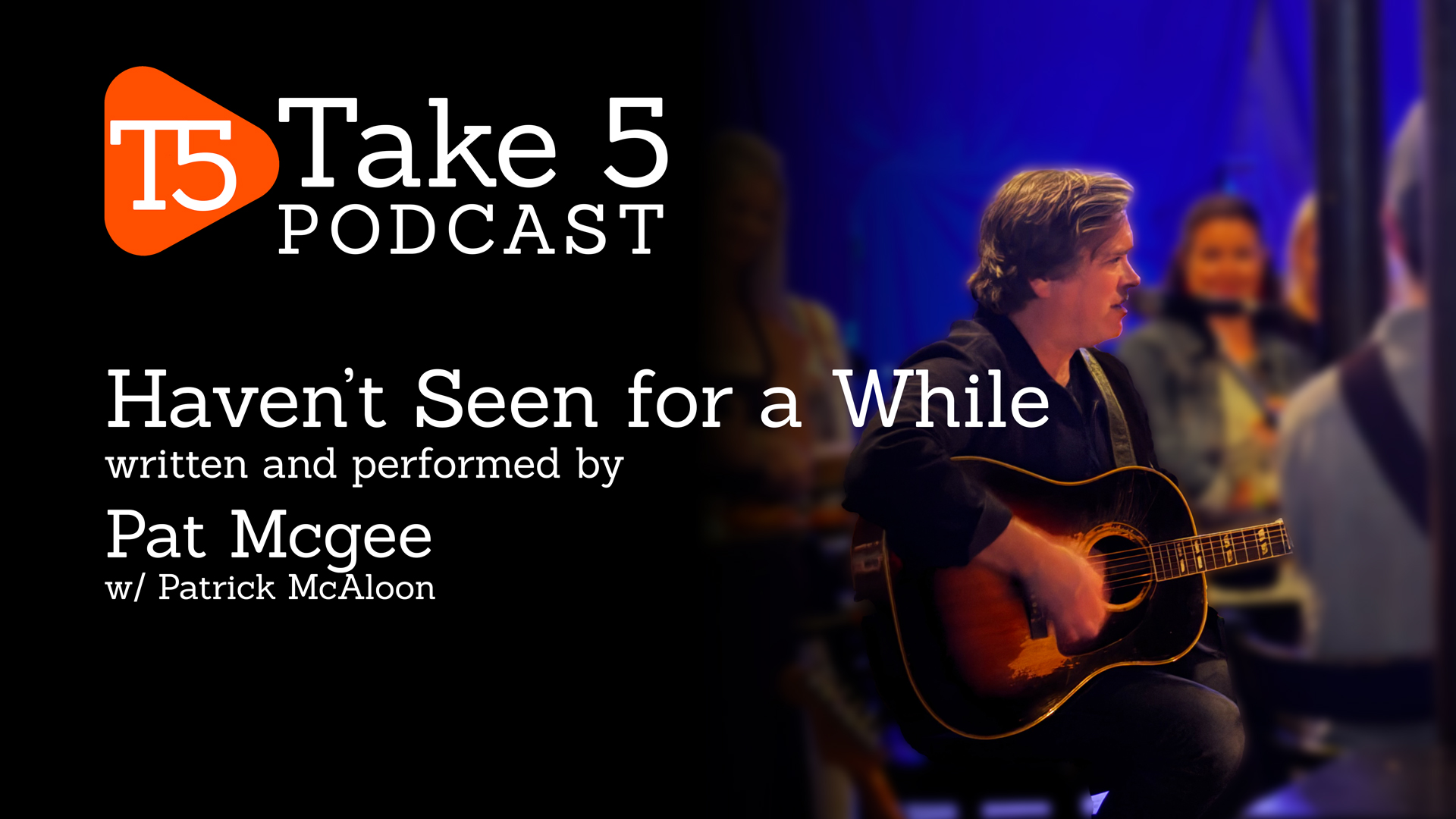 Haven't Seen for a While